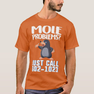 Mole Day Mole Problems Just Call Avogadros Number T-Shirt