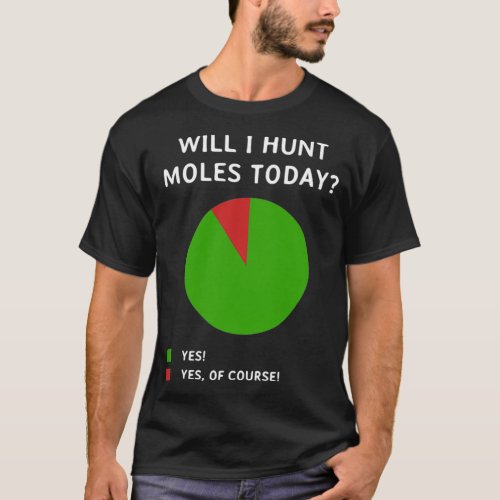 Mole Hunter Funny Hunt Moles T_Shirt