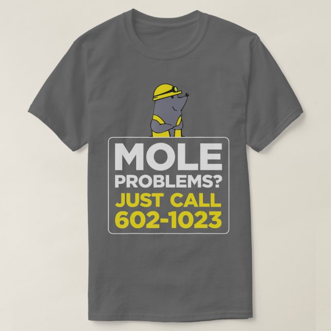 Mole Problems Just Call Avogadros Number  T-Shirt (Design Front)