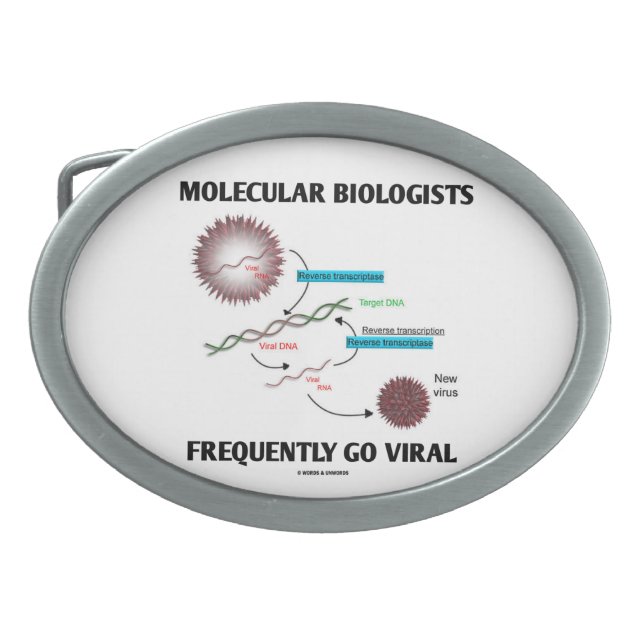 Molecular Biologists Frequently Go Viral Oval Belt Buckle (Front)