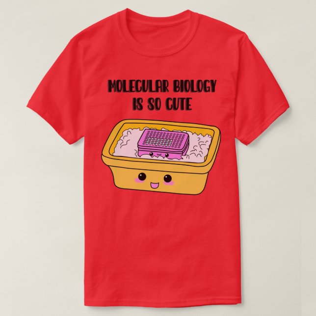 Molecular Biology PCR tubes 1 T-Shirt (Design Front)