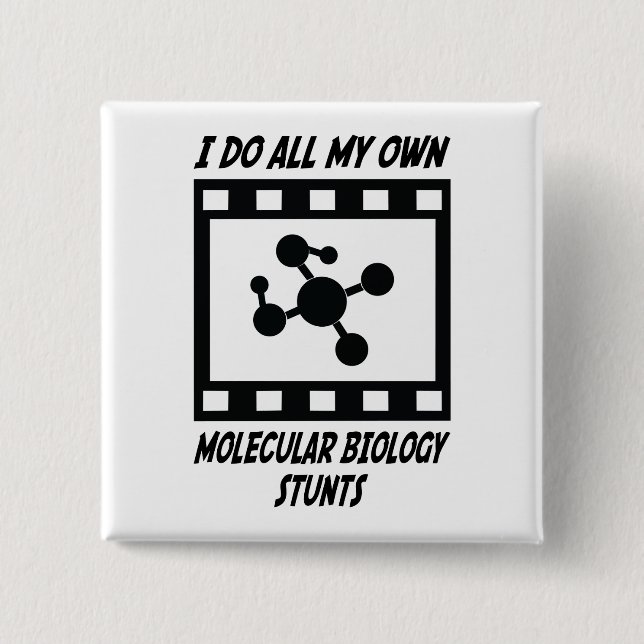 Molecular Biology Stunts Button (Front)