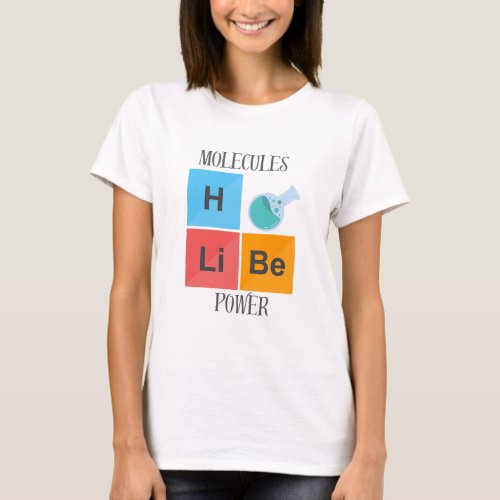 Molecules PowerT_Shirt T_Shirt
