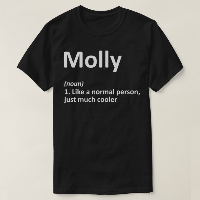 MOLLY Definition Personalized Name Funny Birthday  T-Shirt (Design Front)