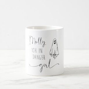 Molly you in danger girl ghost mug