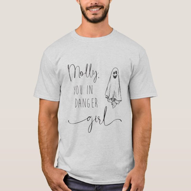 Molly you in danger girl ghost t-shirt (Front)