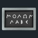 Molon Labe Belt Buckle<br><div class="desc">Greek text in original engraving of ΜΟΛΩΝ ΛΑΒΕ.</div>