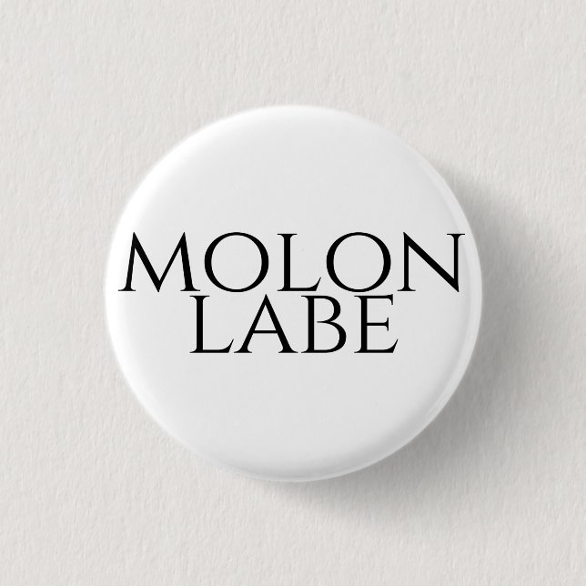Molon Labe Button (Front)