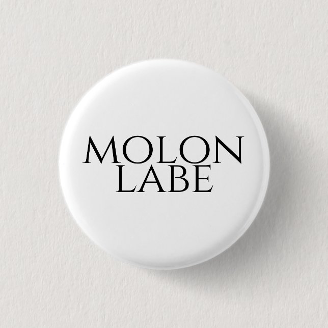 Molon Labe Button (Front)