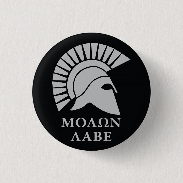 Molon Labe , come and take them vers01 Button (Front)