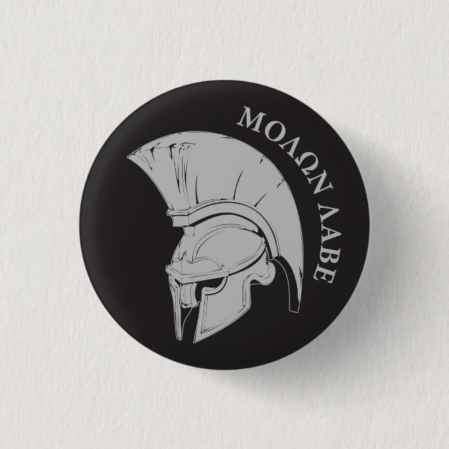 Molon Labe, come and take them! Vers02 Pinback Button (Front)
