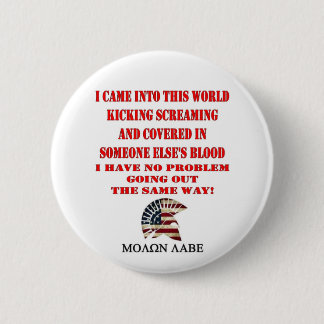 MOLON LABE PINBACK BUTTON
