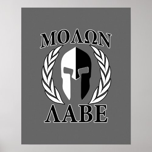 Molon Labe Spartan Mask Armor Laurels Monochrome Poster
