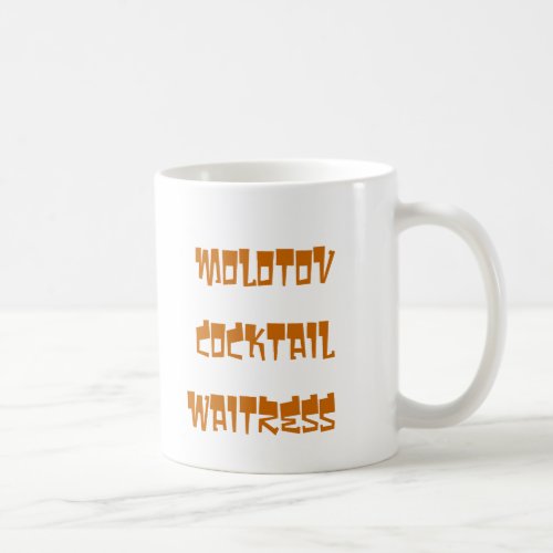 molotov cocktail waitress mug1 coffee mug