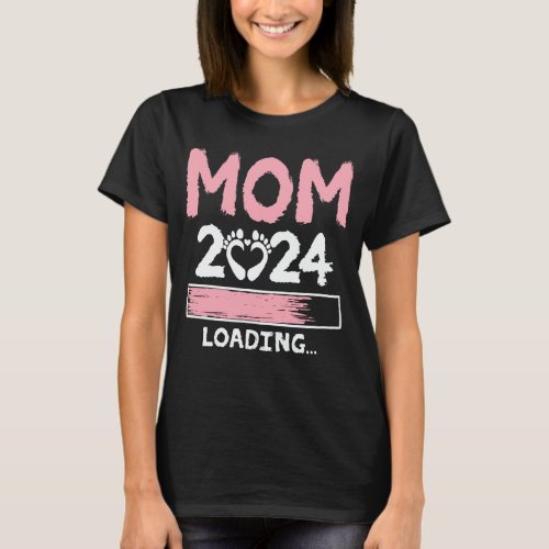 Mom 2024 Loading Funny Future New Mom To Be T_Shirt
