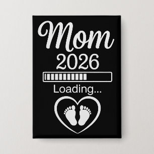 Mom 2026 Loading Dad Pregnancy Announcement Baby Button