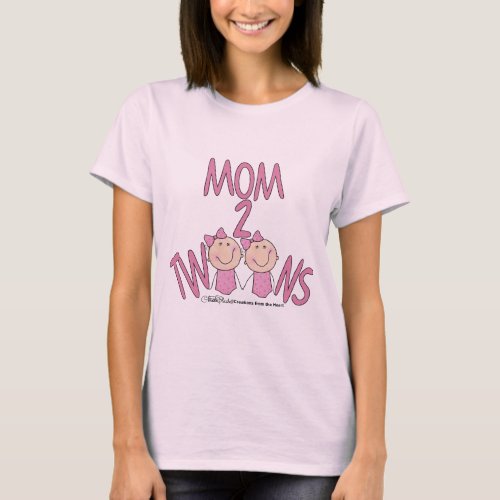 Mom 2 Twins Girls T_Shirt