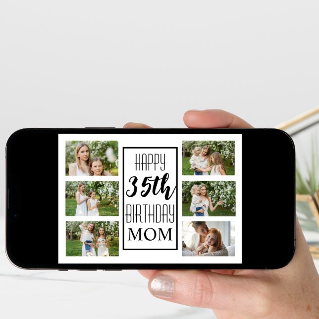 Mom 35th Birthday Black White 6 Photos Collage Card (Front Digital)