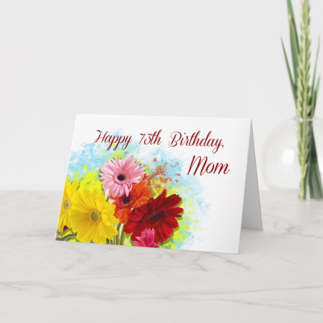 Mom, 73rd Birthday, Gerbera Daises Flowers Card (Front)