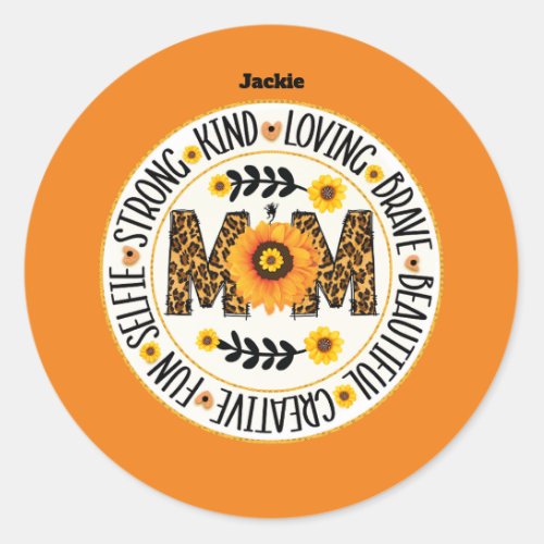 Mom A Garden of Strength and Love Design Classic Round Sticker