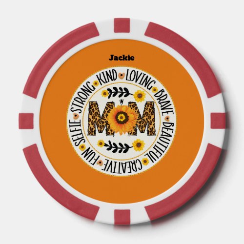 Mom A Garden of Strength and Love Design Poker Chips