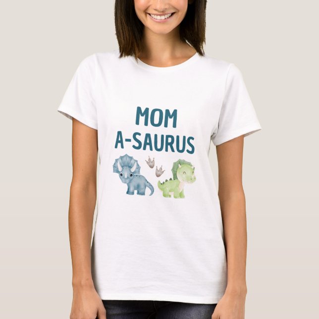 Mom-A-Saurus T-shirt baby's 1st birthday (Front)