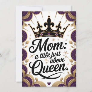 Mom Above Queen Crown Mother's Day Elegant Invitation