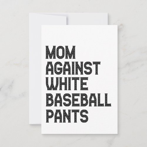 Mom Against White Baseball Pants Funny Gift Thank You Card