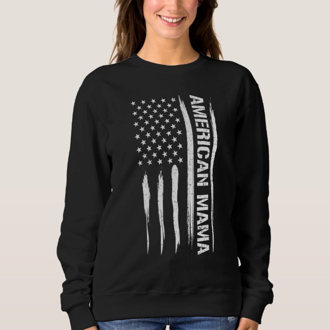 Mom American Mama - American Flag Sayings Sweatshirt (Front)