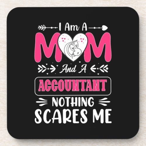 Mom And A Accountant Nothing Scares Me Funny Beverage Coaster