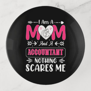 Mom And A Accountant Nothing Scares Me, Funny Trinket Tray