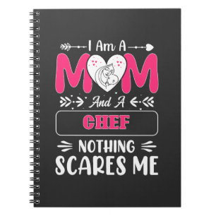 Mom And A Chef Nothing Scares Me, Funny Chef Notebook