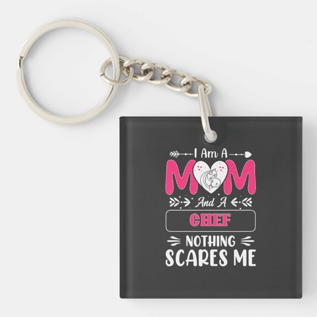 Mom And A Chef Nothing Scares Me, Funny Keychain (Front)