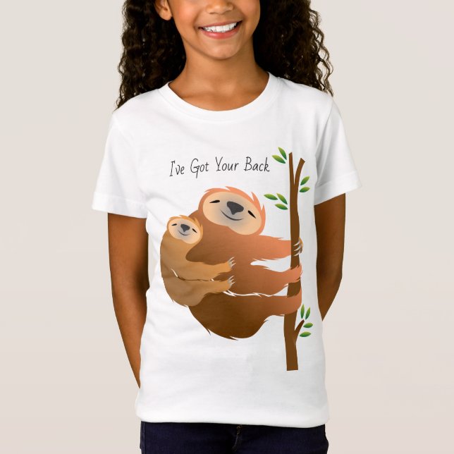 Mom and Baby Sloth "I've Got Your Back" T-Shirt (Front)