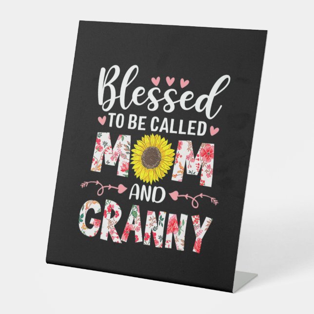 Mom And Granny Floral Birthday Pedestal Sign (Front)