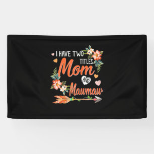Mom And Mawmaw Birthday Banner