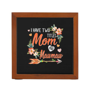 Mom And Mawmaw Birthday Desk Organizer