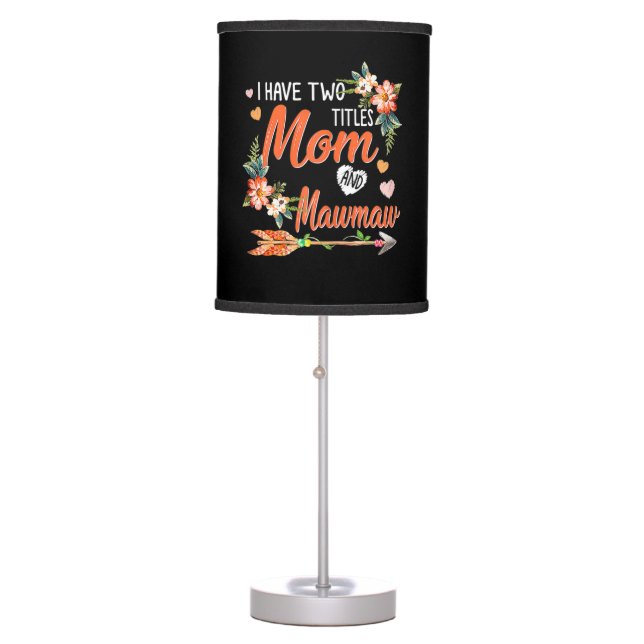 Mom And Mawmaw Birthday Table Lamp (Front)