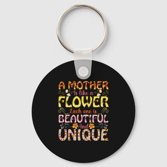 Mom Art A Mother Is Like A Flower Keychain (Front)