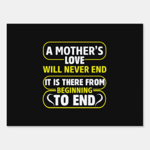 Mom Art A Mother's Love Never End Sign