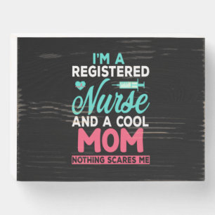 Mom Art A Registered Nurse And A Mom Wooden Box Sign