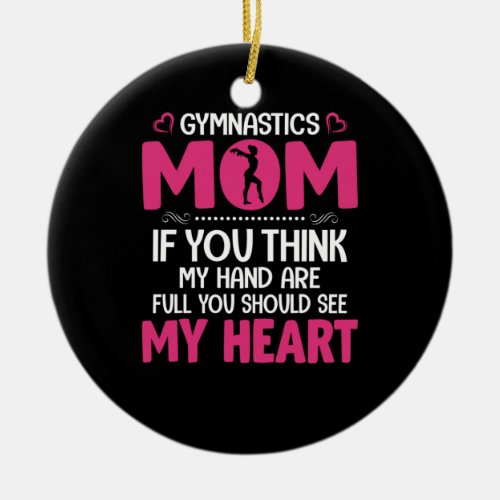 Mom Art Gymnastics Mom Ceramic Ornament