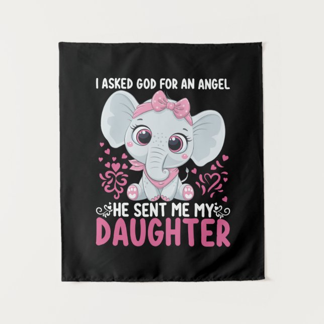 Mom Art He Sent Me Elephant Daughter Tapestry (Front)