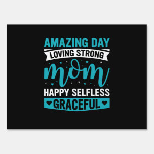 Mom Art Loving Strong Mother Sign