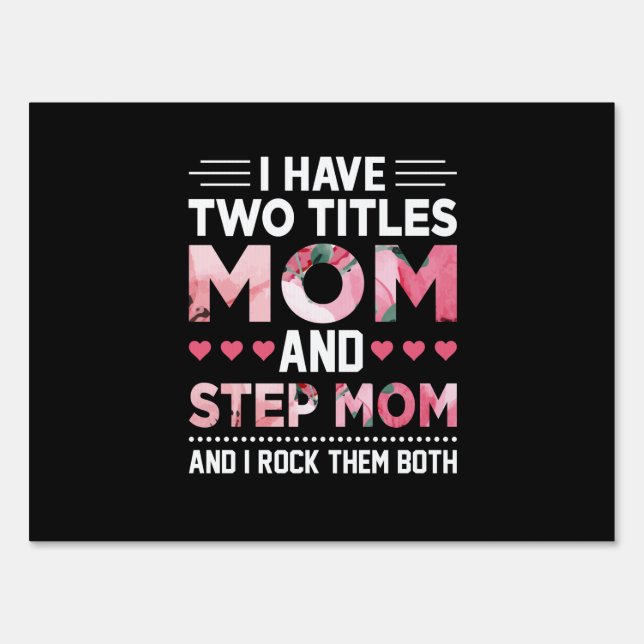 Mom Art Mom And Step Mother Sign (Front)