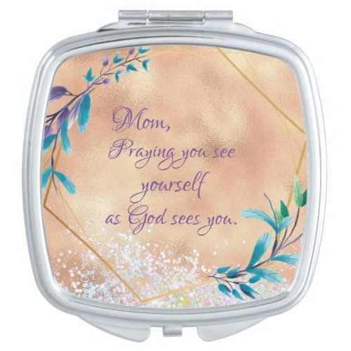 Mom As God Sees You Prayer Quote  Compact Mirror