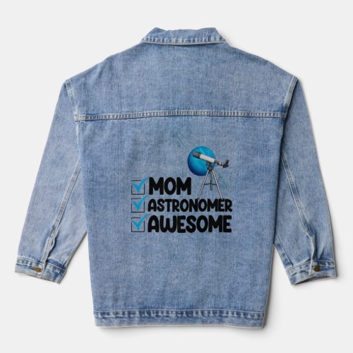 Mom Astronomer Awesome Funny Space Love Women Tele Denim Jacket