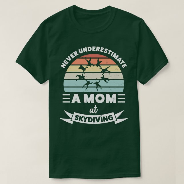 Mom at Skydiving Funny Gift Wife Mom T-Shirt (Design Front)