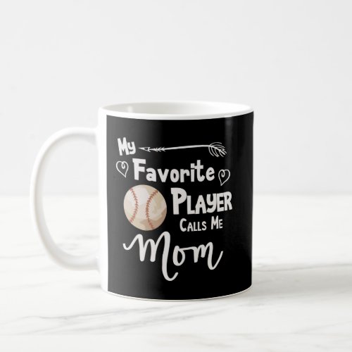 Mom Baseball Softball Game Fan Sports Favorite Pla Coffee Mug
