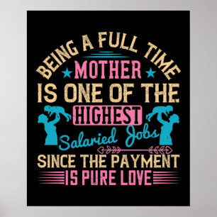 Mom - Being a Full Time Job Poster